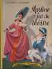 Martine fait du th&eacute;&acirc;tre.. DELAHAYE Gilbert - MARLIER Marcel Illustrations de Marcel Marlier.
