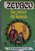 Le tr&eacute;sor de Fausta. (Les Pardaillan - 8).. ZEVACO Michel 