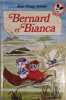 Walt Disney pr&eacute;sente : Bernard et Bianca.. DISNEY Walt 