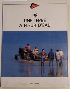 Ré, une terre à fleur d'eau.