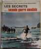 Les secrets de la seconde guerre mondiale.. MIQUEL Pierre 