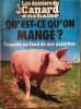Les dossiers du Canard Encha&icirc;n&eacute;. Qu'est-ce qu'on mange? Enqu&ecirc;te au fond de nos assiettes.. LES DOSSIERS DU CANARD 