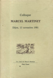 Colloque Marcel Martinet. Dijon, 13 novembre 1981.