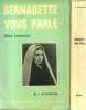Bernadette vous parle. Complet en 2 volumes. Tome 1 : Lourdes. Tome 2 : Nevers.. LAURENTIN René Nombreuses illustrations.