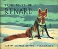 Trois tours de Renard.. FRANCOIS Paul Images de Beuville.