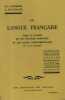 La langue française dans la classe de fin d'études primaires et les cours complémentaires. Grammaire, conjugaison, analyse, orthographe, etc.. ...