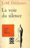 La voie du silence. L'expérience d'un moine.. DECHANET Jean 