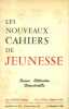 Revue littéraire bimestrielle. Nouvelle série. N° 24-25.. LES NOUVEAUX CAHIERS DE JEUNESSE 
