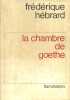 La chambre de Goethe.. HEBRARD Fr&eacute;d&eacute;rique 