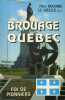 Brouage Québec. Foi de pionniers.. LE GRELLE Maxime 
