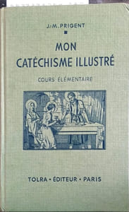 Mon catéchisme illustré. Cours éléméntaire.