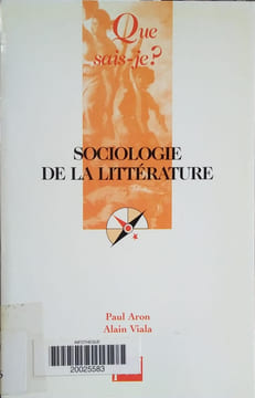 Sociologie de la littérature.. ARON Paul - VIALA Alain