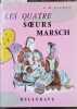 Les quatre filles du Docteur Marsch.. ALCOTT Louisa May Illustrations de Françoise Estachy.