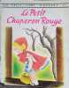 Le petit chaperon rouge.. PERRAULT (d'après) Illustrations de Gustave Tenggren.