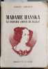 Madame Hanska. Le dernier amour de Balzac.. ARRAULT Albert 