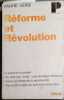 Réforme et révolution. L'usine et la société. Au-delà des "sous" : une stratégie offensive. Valeur et limites de la spontanéité. Tâches nouvelles du ...