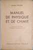 Manuel de physique et Chimie. Classe de troisième. Troisième année des E.P.S. et des cours complémentaires. Programme du 14 avril 1938.. TREHERNE ...