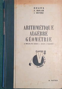 Arithmétique et algèbre, géométrie. Classe de cinquième. 1ère année des E.P.S. et des écoles pratiques.