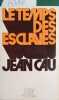 Le temps des esclaves.. CAU Jean 