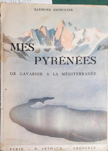 Mes Pyrénées. De Gavarnie au Canigou.