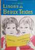 Lisons de beaux textes. Cours &eacute;l&eacute;mentaire 2e ann&eacute;e. Classe de 9e.. JUREDIEU A. et J. Illustrations de Marcel Bloch.