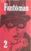 Fant&ocirc;mas. Tome 2 : Fant&ocirc;mas se venge - Une ruse de Fant&ocirc;mas.. SOUVESTRE Pierre - ALLAIN Marcel 