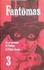Fant&ocirc;mas. Tome 3 : Un roi prisonnier de Fant&ocirc;mas. - Le policier apache.. SOUVESTRE Pierre - ALLAIN Marcel 