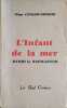 L'Infant de la mer, Henri le navigateur.. ESTAILLEUR CHANTERAINE Philippe d' 