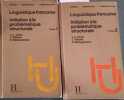 Linguistique fran&ccedil;aise. Initiation &agrave; la probl&eacute;matique structurale. Complet en 2 volumes.. CHISS Jean-Louis - FILLIOLET Jacques - MAINGUENEAU Dominique ...
