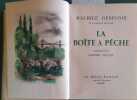 La bo&icirc;te &agrave; p&ecirc;che.. GENEVOIX Maurice Compositions d'Andr&eacute; Collot, colori&eacute;es &agrave; la main.