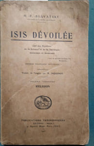 Isis dévoilée. Clef des mystères de la science et de la théologie anciennes et modernes. Tome troisième seul : Religion.