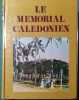 Le M&eacute;morial cal&eacute;donien. Tome 3 seul (1900-1919).. GODARD Philippe - CHEVALIER Luc 