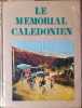 Le M&eacute;morial cal&eacute;donien. Tome 4 seul (1920-1939).. GODARD Philippe - CHEVALIER Luc - LACOURREGE G&eacute;rard 
