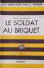 Le soldat au briquet. Jeu destin&eacute; &agrave; un public d'enfants.. COMEDIENS ROUTIERS BELGES Illustrations de Luc Andr&eacute;. Pr&eacute;sentation de Ren&eacute; Joutet.