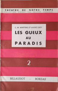 Les gueux au paradis. Comédie.