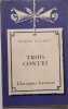 Trois contes. Un coeur simple. - La l&eacute;gende Saint Julien l'Hospitalier. - H&eacute;rodias. Notice biographique, notice historique et litt&eacute;raire, notes ...