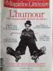 Magazine litt&eacute;raire N&deg; 477. L'humour, cette insoutenable l&eacute;g&egrave;ret&eacute; des lettres.. MAGAZINE LITTERAIRE 