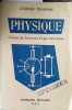 Physique. Classe de Sciences exp&eacute;rimentales.. TREHERNE Georges 