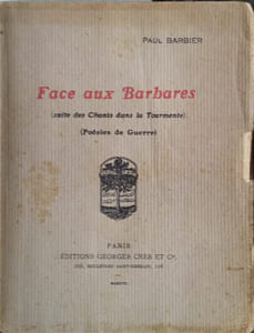 Face aux Barbares. (Suite des chants dans la tourmente).