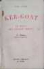 Ker-Goat. Le salut des enfants perdus.. JOUBREL Henri 