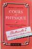 Cours de physique. Electricit&eacute; I : Electrostatique et Electrocin&eacute;tique.. DEVORE G. - ANNEQUIN R. 
