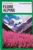 Le petit guide de la flore alpine.. BIANCHINI Francesco 