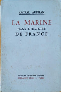 La Marine dans l'histoire de France.