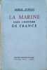 La Marine dans l'histoire de France.. AUPHAN (Amiral) 