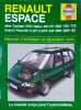 Renault Espace. Aliz&eacute;, Cyclade, GTS, H&eacute;lios, RN, RT, RXE, TSE, TXE - Turbo D, Turbo DX, 2,1 dT, 2,2i, 2000, 2001-1(D) Manuel d'entretien et r&eacute;paration ...