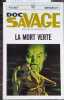 Doc Savage. La mort verte. Num&eacute;ro 10 de la s&eacute;rie Doc Savage.. ROBESON Kenneth 