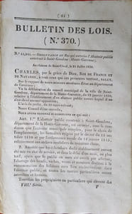 Bulletin des lois. Contient, entre autres, l'ordonnance du roi qui autorise l'abattoir public de Saint Gaudens (Haute-Garonne) et des acceptations de donations et legs…