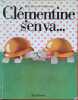 Cl&eacute;mentine s'en va… Cl&eacute;mentine, lass&eacute;e d'&ecirc;tre d&eacute;valoris&eacute;e par Arthur quitte sa carapace surcharg&eacute;e de cadeaux et s'enfuit.... TURIN Adela - BOSNIA ...