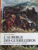 L'auberge des gu&eacute;rilleros.. PEROL Huguette Illustrations de F. Boudignon