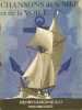 Chansons de la mer et de la voile. Recueil de 21 chansons du r&eacute;pertoire de "Jean Suscinio et ses matelots".. SUSCINIO Jean Couverture illustr&eacute;e par L. ...